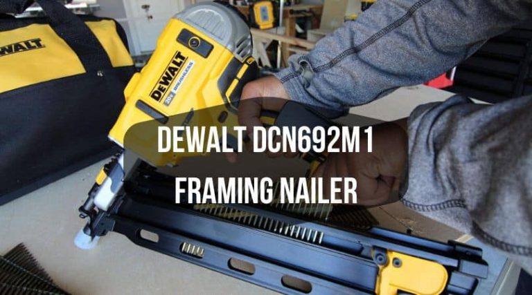 DEWALT DCN692M1 Framing Nailer Review